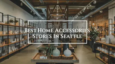 5 Best Home Accessories Stores in Seattle (2026)
