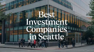 4 Best Investment Companies in Seattle (2026)