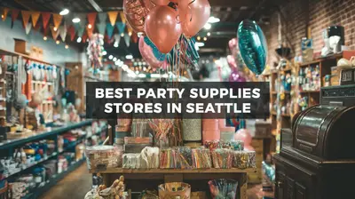 5 Best Party Supplies Stores in Seattle (2026)