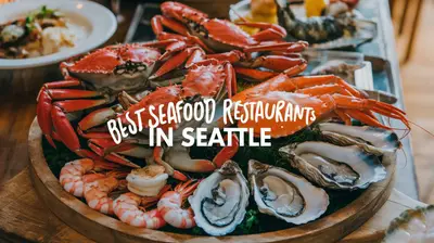 5 Best Seafood Restaurants in Seattle (2026)