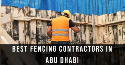 5 Best Fencing Contractors in Abu Dhabi (2026)