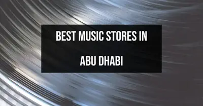 5 Best Music Stores in Abu Dhabi (2026)