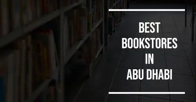 5 Best Bookstores in Abu Dhabi (2026)