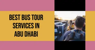 3 Best Bus Tour Services in Abu Dhabi (2026)