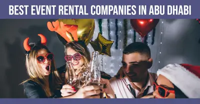 5 Best Event Rental Companies in Abu Dhabi (2026)