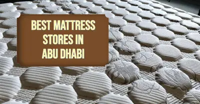 5 Best Mattress Stores in Abu Dhabi (2026)