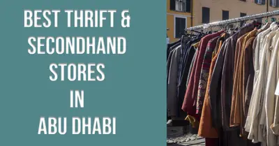 5 Best Thrift Secondhand Stores in Abu Dhabi (2026)
