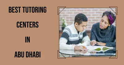 5 Best Tutoring Centers in Abu Dhabi (2026)