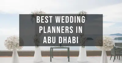 5 Best Wedding Planners in Abu Dhabi (2026)