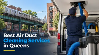 3 Best Air Duct Cleaning Services in Queens (2026)