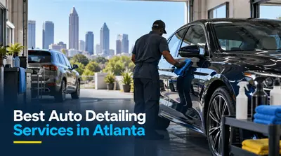 5 Best Auto Detailing Services in Atlanta (2026)