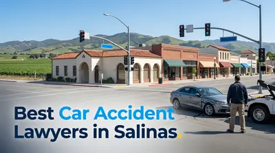 5 Best Car Accident Lawyers in Salinas (2026)