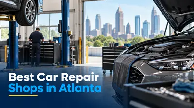 5 Best Car Repair Shops in Atlanta (2026)