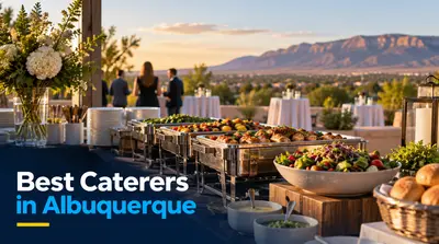5 Best Caterers in Albuquerque (2026)