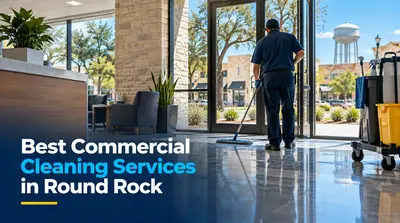 4 Best Commercial Cleaning Services in Round Rock (2026)