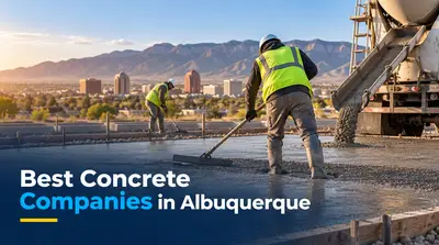 5 Best Concrete Companies in Albuquerque (2026)