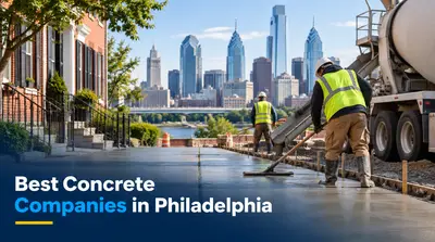 5 Best Concrete Companies in Philadelphia (2026)