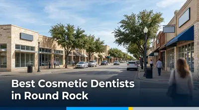 4 Best Cosmetic Dentists in Round Rock (2026)
