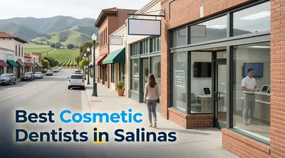 4 Best Cosmetic Dentists in Salinas (2026)