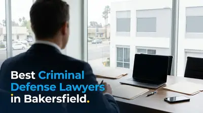 5 Best Criminal Defense Lawyers in Bakersfield (2026)