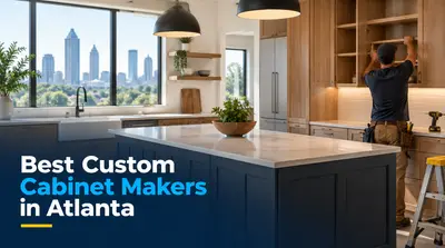 5 Best Custom Cabinet Makers in Atlanta (2026)