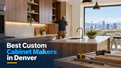 4 Best Custom Cabinet Makers in Denver (2026)