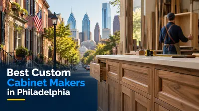 5 Best Custom Cabinet Makers in Philadelphia (2026)