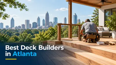 5 Best Deck Builders in Atlanta (2026)