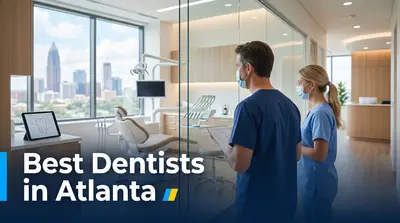 5 Best Dentists in Atlanta (2026)