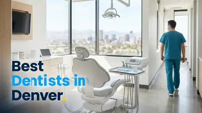 5 Best Dentists in Denver (2026)