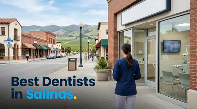5 Best Dentists in Salinas (2026)