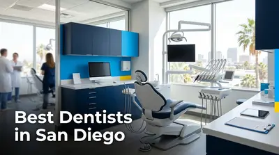 5 Best Dentists in San Diego (2026)