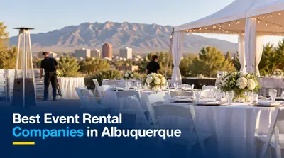 5 Best Event Rental Companies in Albuquerque (2026)