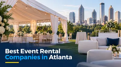 5 Best Event Rental Companies in Atlanta (2026)