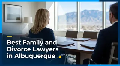 5 Best Family and Divorce Lawyers in Albuquerque (2026)
