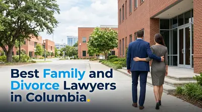 5 Best Family and Divorce Lawyers in Columbia (2026)