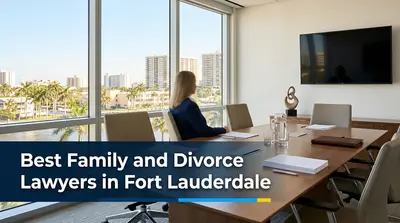 5 Best Family and Divorce Lawyers in Fort Lauderdale (2026)