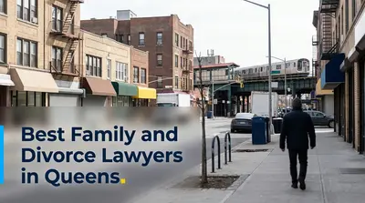 5 Best Family and Divorce Lawyers in Queens (2026)