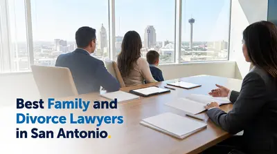 5 Best Family and Divorce Lawyers in San Antonio (2026)