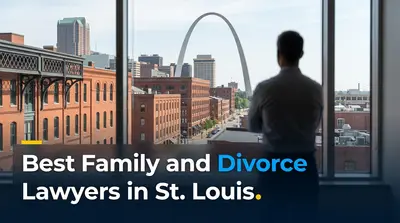 5 Best Family and Divorce Lawyers in St. Louis (2026)
