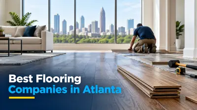 5 Best Flooring Companies in Atlanta (2026)