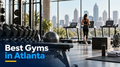 5 Best Gyms in Atlanta (2026)