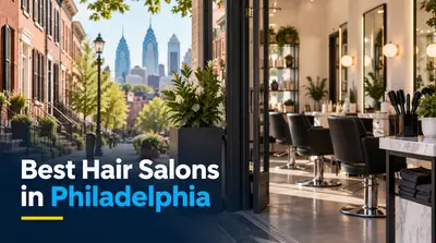 5 Best Hair Salons in Philadelphia (2026)