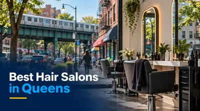 5 Best Hair Salons in Queens (2026)