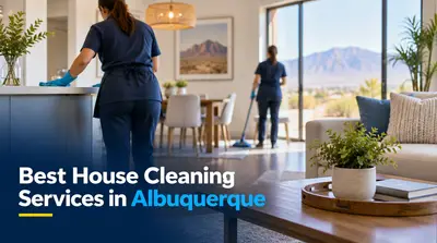 5 Best House Cleaning Services in Albuquerque (2026)