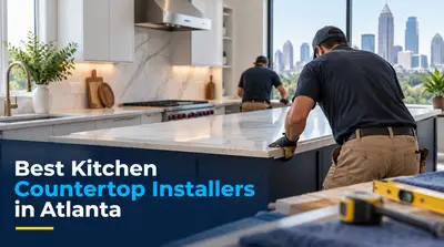 5 Best Kitchen Countertop Installers in Atlanta (2026)
