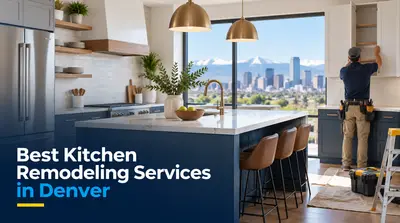 5 Best Kitchen Remodeling Services in Denver (2026)
