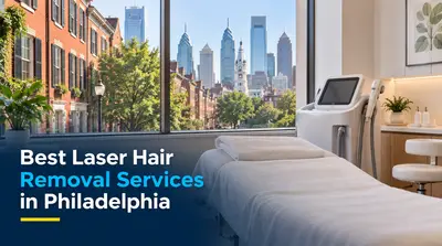 4 Best Laser Hair Removal Services in Philadelphia (2026)