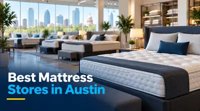 5 Best Mattress Stores in Austin (2026)
