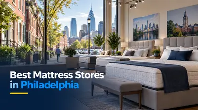 5 Best Mattress Stores in Philadelphia (2026)